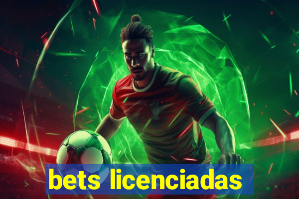 bets licenciadas